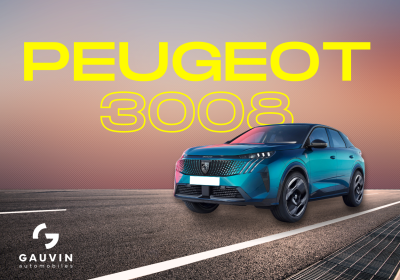 Nouveau Peugeot 3008 - Gauvin Automobiles 